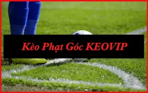 Kèo Phạt Góc Là Gì? 7 Mẹo Soi Chuẩn Xác 2025